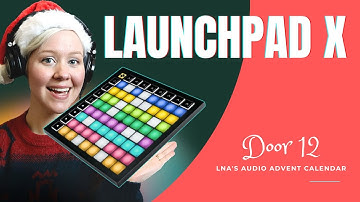 Novation Launchpad X & Creating a Festive Finger Drumming Performance!