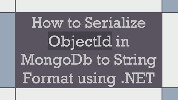 How to Serialize ObjectId in MongoDb to String Format using .NET