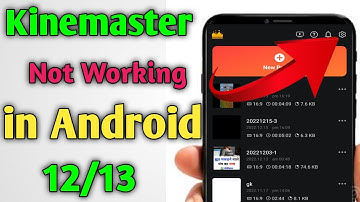 kinemaster for android 12 &13 | KineMaster Not opening Problem solved