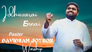 Ithuvarai Ennai | |Um Azhagaana Kangal | | pastor DAVIDSAM JOYSON WORSHIP | | #fgpcnagercoil