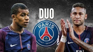 Neymar Jr & Kylian Mbappe ● New PSG DUO ● 2017/2018 - |HD