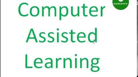 Computer Assisted Instruction