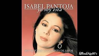 Isabel Pantoja - Marinero De Luces (Remasterizado)