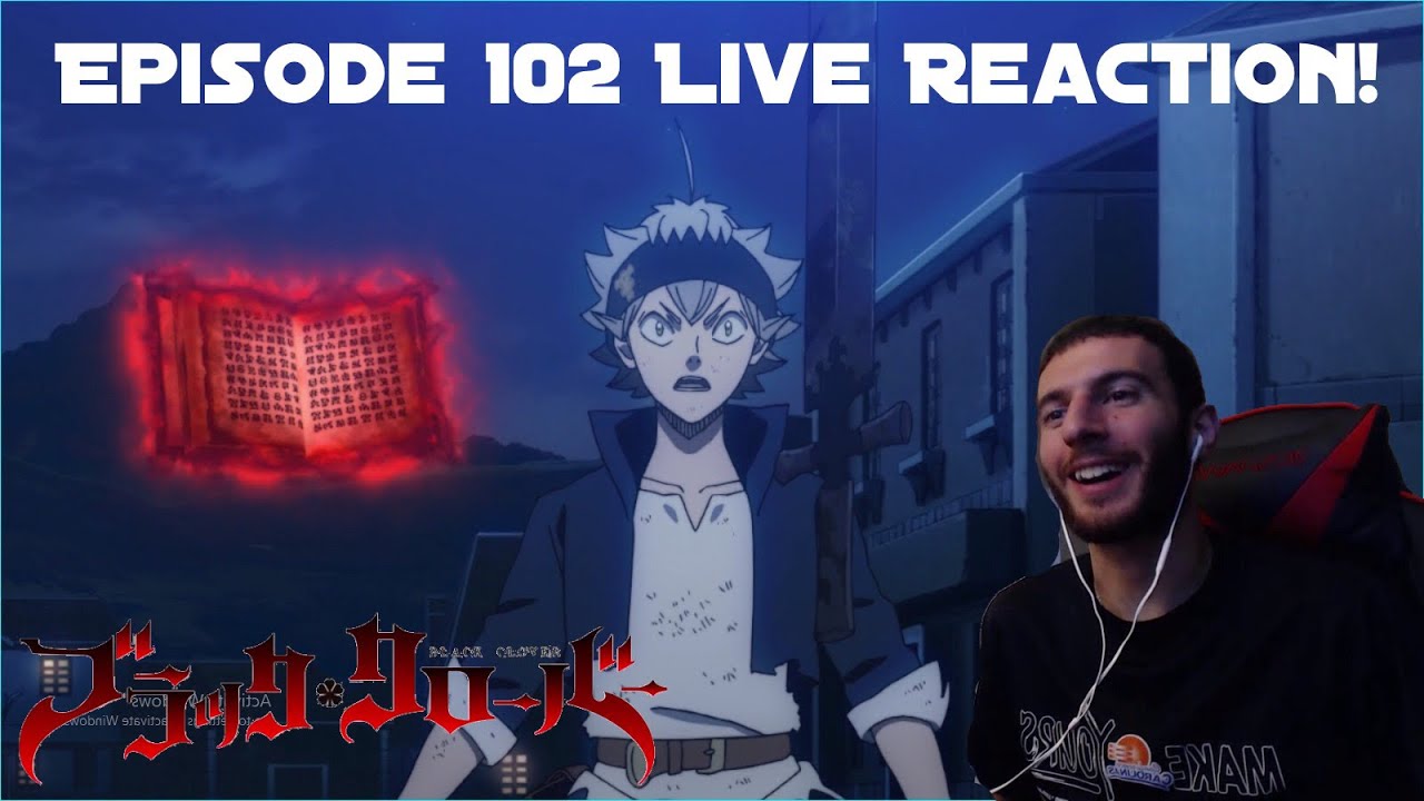 The Third Sword! Black Clover: Episode 102 - Live Reaction!
