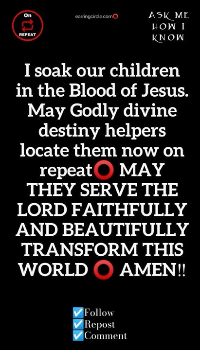 i-soak-our-children-in-the-blood-of-jesus-may-godly-divine-destiny