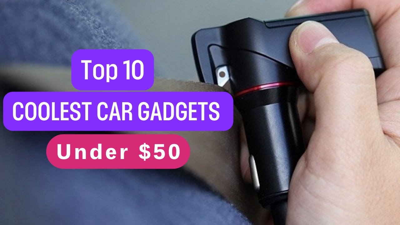 Top 10 Coolest Car Gadgets Under $50 in 2024 - YouTube