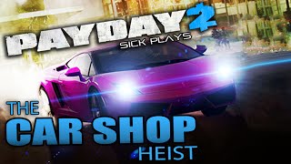 PAYDAY 2 The Car Shop Heist ECM RUSH Triple Overkill