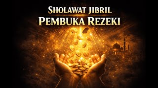 Sholawat Jibril | Daily Prayer for Rizq and Peace