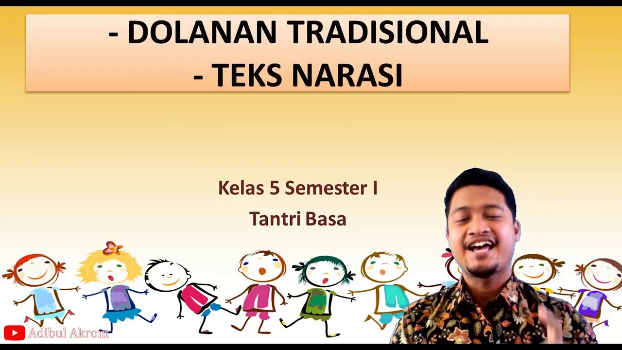 Dolanan Tradisional lan Teks Narasi Basa Jawa Kelas 5 Wulangan 1