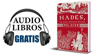 Hades el dios menos malo (Audiolibro) Pol Gise｜Audiolibros Gratis