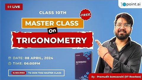 Trigonometry Masterclass || 10point.ai || Pramudit