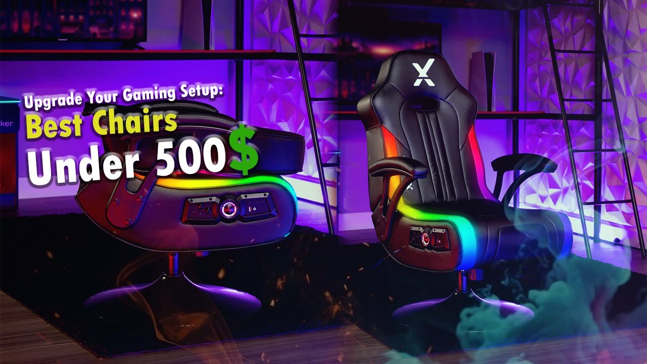 Top 5 Gaming Chairs Under $500: Ultimate Comfort & Style for Gamers! 2024
