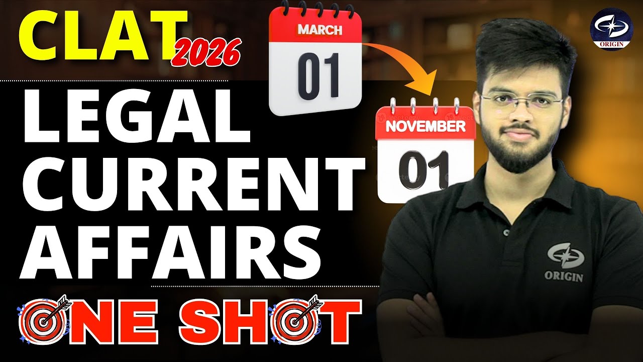 Legal Current Affairs One Shot | Legal Reasoning | CLAT 2026 ...