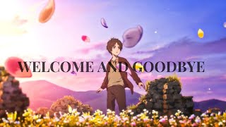 AMV-WELCOME AND GOODBYE~ DREAM IVORY