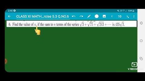 CLASS XI MATHS /UNIT 5 /BINOMIAL THEOREM, SEQUENCES AND SERIES/EXERCISE 5.3 /Q.6