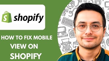 How to Fix Mobile View on Shopify - 2025 (Quick Tutorial)