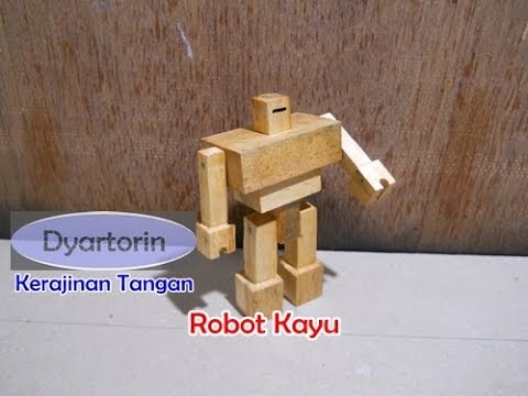  Cara  Membuat  Robot Dari  Kayu  Limbah YouTube
