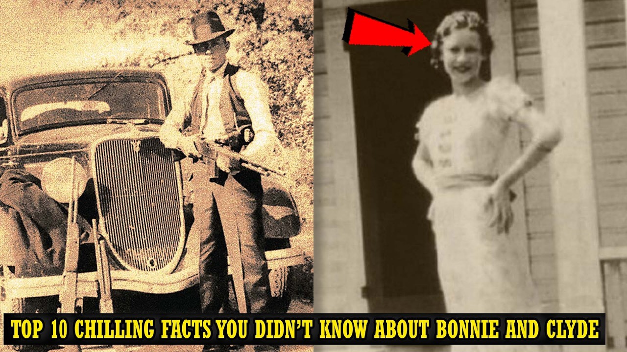 Top 10 Chilling Facts You Didn’t Know About Bonnie And Clyde