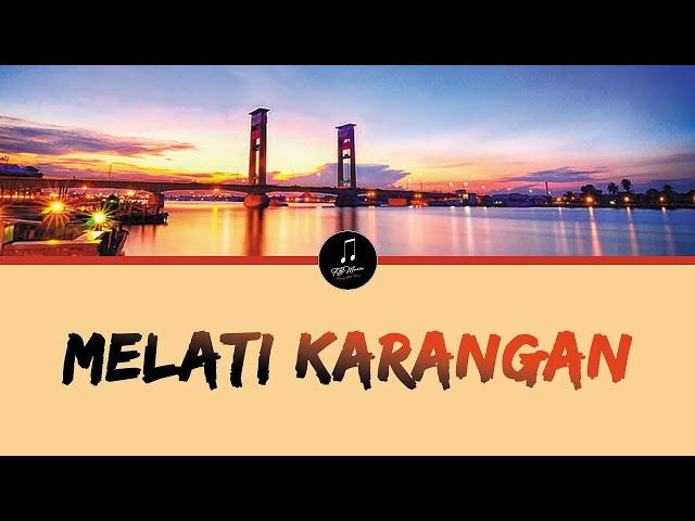 Lagunyo Wong Palembang - Melati Karangan | Video Lirik class=