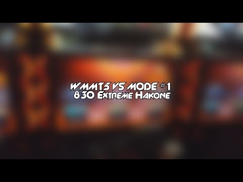 [WMMT5] VS Mode 830 Extreme Hakone