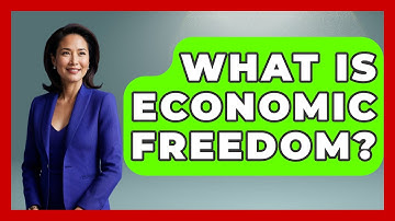 What Is Economic Freedom? | Learn About Libertarianism