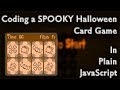 How To Code A Card Game In Plain JavaScript - Spooky Halloween Edition