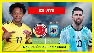 COLOMBIA VS ARGENTINA EN VIVO| COPA AMERICA 2021| NARRACION ADRIAN YURGEL