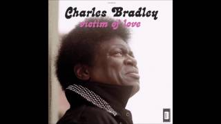 Charles Bradley - Crying In The Chapel