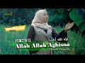 Download Lagu Allah Allah Aghisna الله الله أغثنا - Nazwa Maulidia (Official Music Video)
