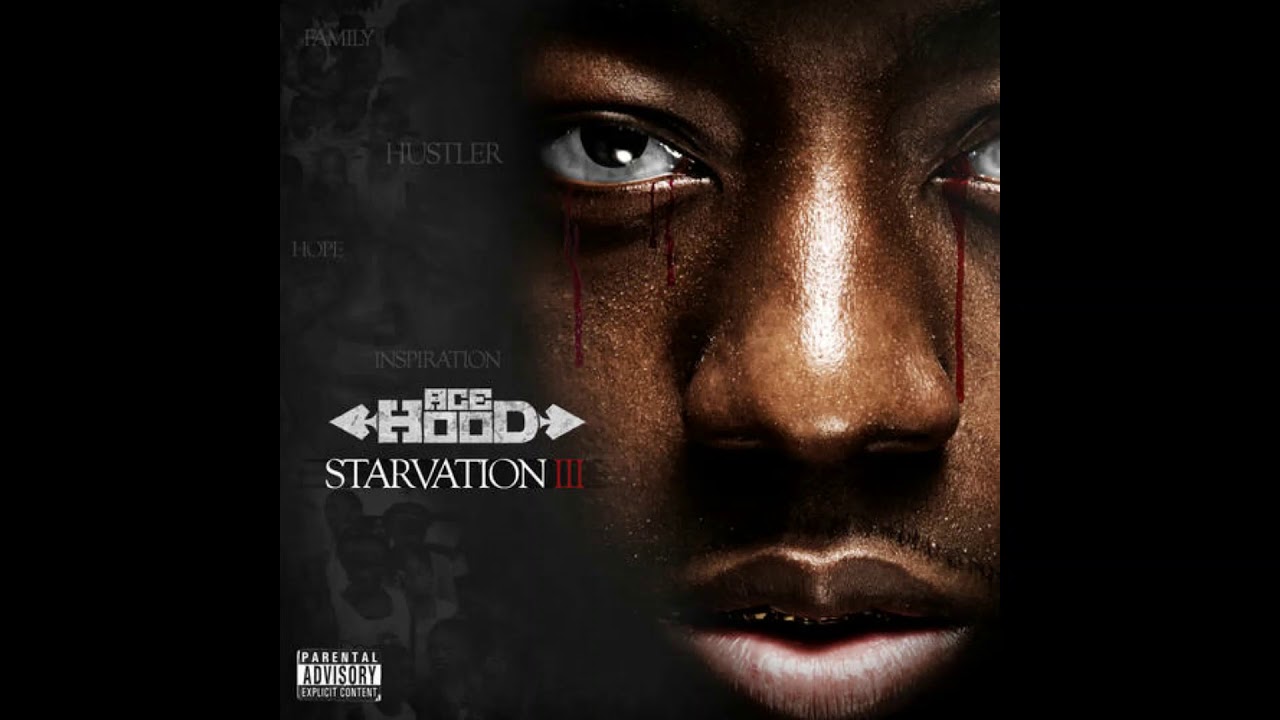 ACE HOOD Starvation 3   Boyz N Da Hood {lil Nigga Pt 2