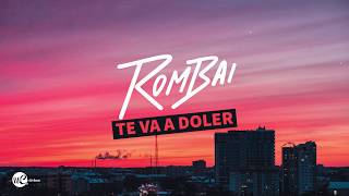 Video thumbnail of "Rombai - Te Va Doler (Letra)"