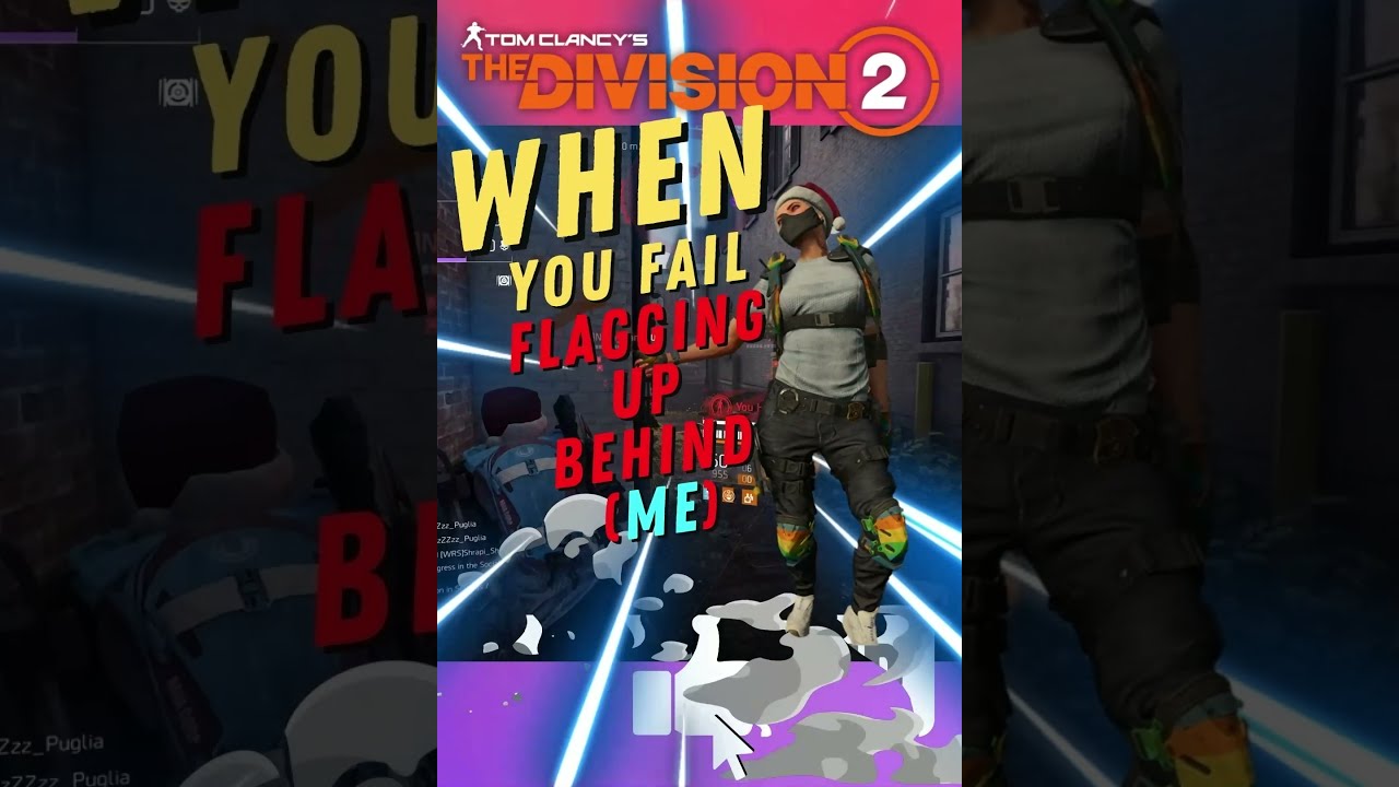 WHEN YOU FAIL FLAGGING UP BEHIND ME | the division 2 