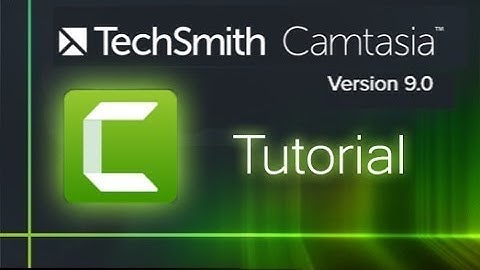 Camtasia Studio 9 - Tutorial for Beginners .