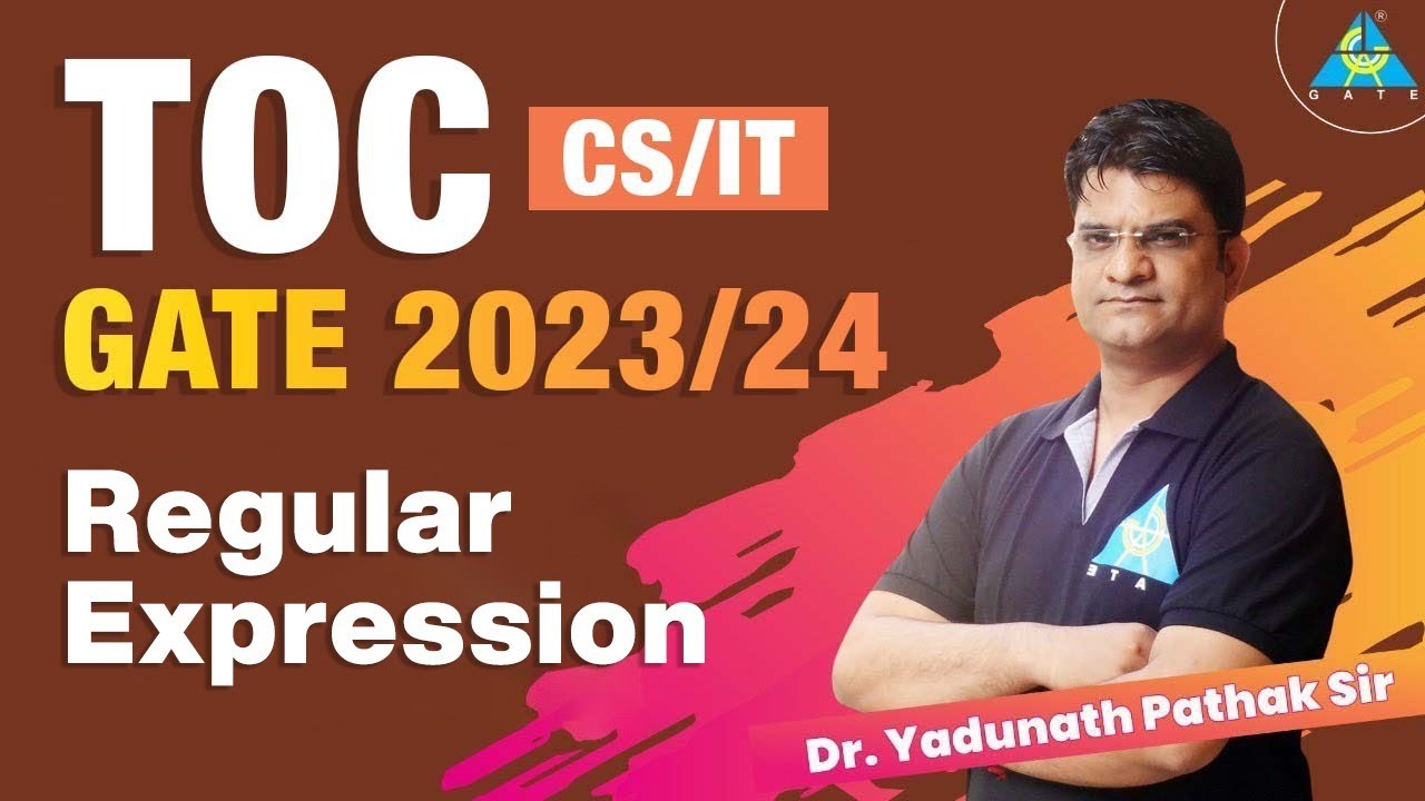 #20 Regular Expression || GATE 2023/24 || by Dr. Yadunath Pathak Sir ...
