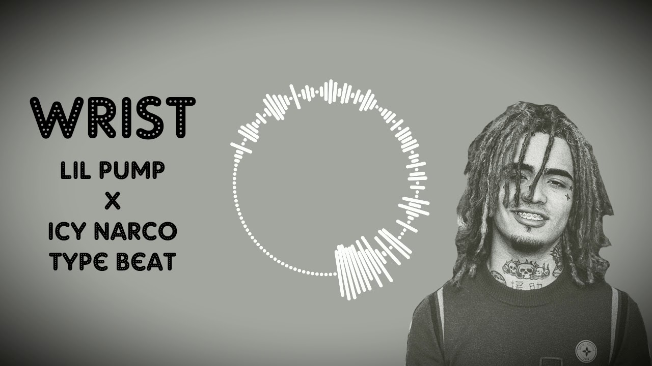 Lil Pump x Icy Narco Type Beat - "Wrist" (Prod. by Curley Fry)