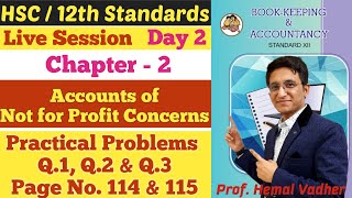 Not for Profit Concerns | Practical Problems 1 & 3 | Page No. 114 | Chapter 2 | Class 12th | Day 2 |