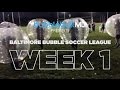 Baltimore bubble soccer league  week 1 highlights