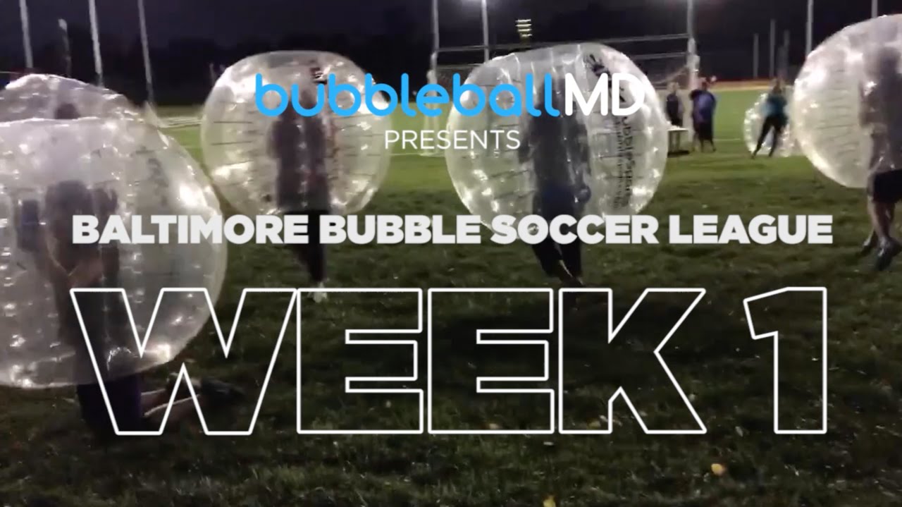 Baltimore Bubble Soccer League Week 1 Highlights YouTube