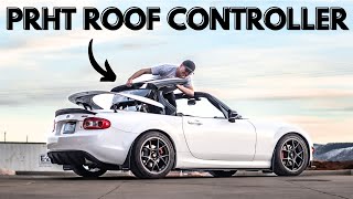 I should’ve done this on day ONE! PRHT Roof Controller for NC Miata