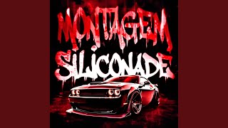 MONTAGEM SILICONADE (SLOWED) - BRAZILIAN MASTER
