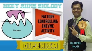 Factors affecting Enzyme Activity | Biomolecules Class 11 | #NEET #BIOLOGY | #AIIMS #Dipenism