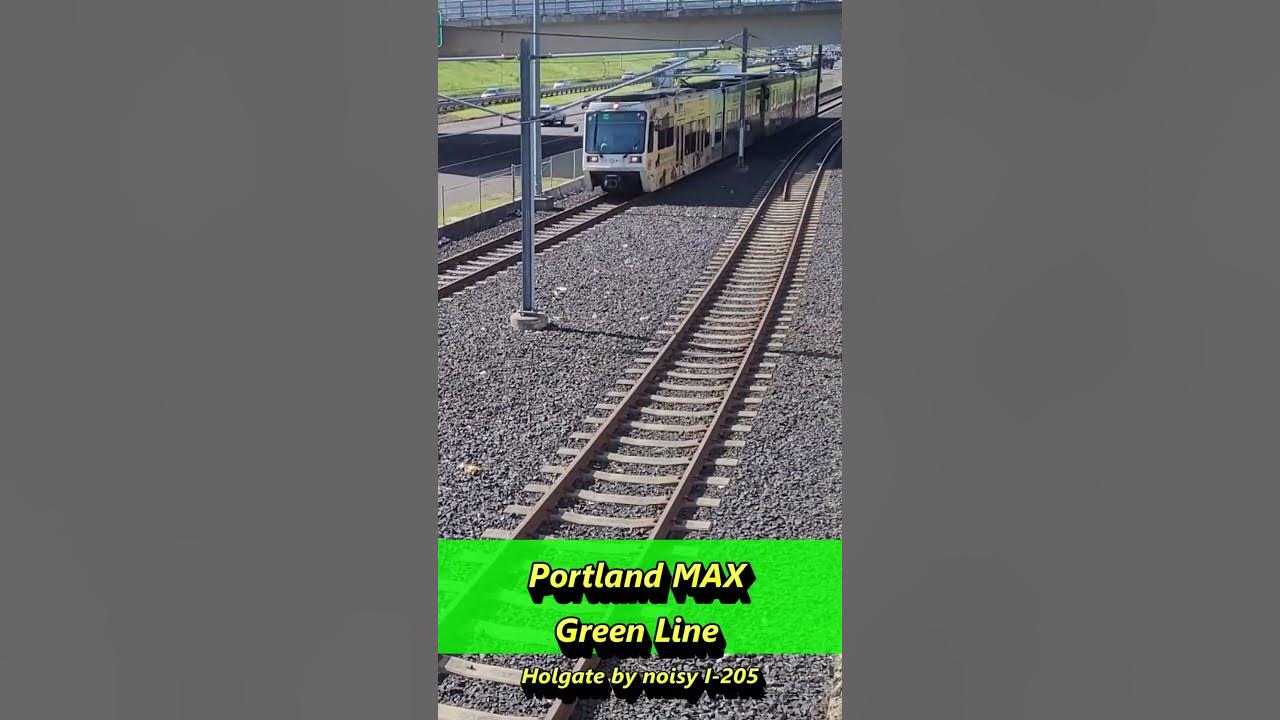 Portland Max Green Line at Holgate & I205 shorts YouTube