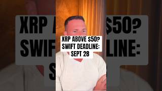 Swift Needs XRP Above $50 By Sept 28th