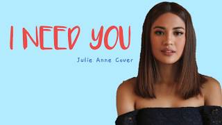 I NEED YOU - LeAnn Rimes (Julie Anne COVER)  #INeedYou  #LeAnn Rimes  #JulieAnne  #Japz