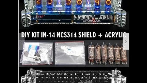GRA and AFCH IN-14 Nixie Clock Kit Unboxing and Parts Overview