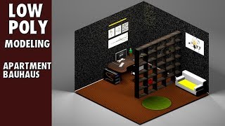 LOW POLY MODELING - APARTMENT "BAUHAUS"