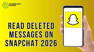 How To Read Deleted Messages On Snapchat 2026