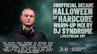 Unofficial Decade Halloween Of Hardcore warm-up mix by dj Syndrome - Livestream 257