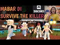 MABAR DI SURVIVE THE KILLER