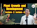 Biology: Plants Growth & Development L-3 & 4 | Class 11 | Biomentors NEET | NEET | Dr. Geetendra Sir
